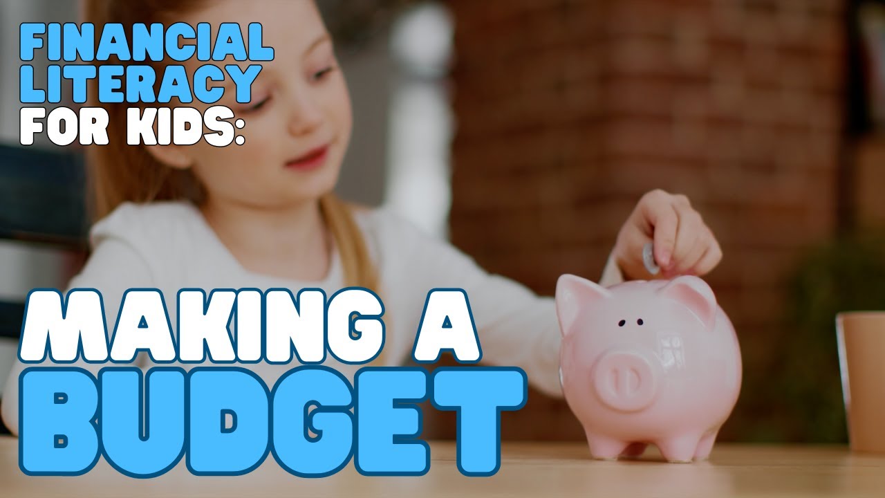 Financial Literacy for Kids—Making a Budget | Learn how to create a budget