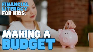 Financial Literacy-Making a Budget | Learn how to create a budget