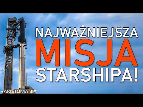 Starship Leci Już Za Kilka Godzin! Oto Wszystko Co Musisz Wiedzieć!