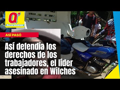 Así defendía los derechos de los trabajadores, el líder asesinado en Wilches