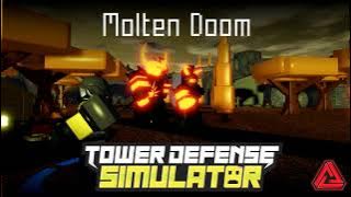 (Official) Tower Defense Simulator OST - Molten Doom