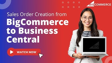 Sales Order Creation from BigCommerce to Microsoft Dynamics 365 Business Central