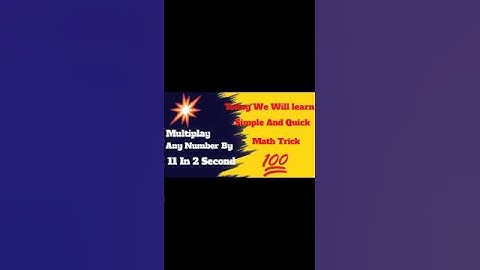 Multiplay Any Number By 11 in 2 Second l Easy to Understand.