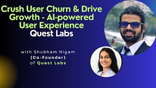 How Quest Labs Leverages AI to Crush User Churn & Drive Growth