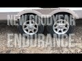 New Goodyear Endurance Tires