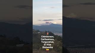 Volcanes del Ecuador 🌋🇪🇨 #chimborazo #carihuairazo #tungurahua #elaltar #riobamba #achafla #shorts