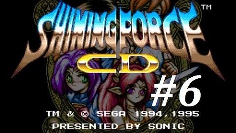 Shining Force CD (Book 1) Walkthrough (6) Chapter 2