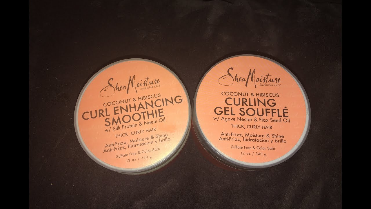Shea Moisture Coconut & Hibiscus Curl Enhancing Smoothie and Curling Gel Soufflé YouTube