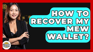 How To Recover My MEW Wallet? - CryptoBasics360.com