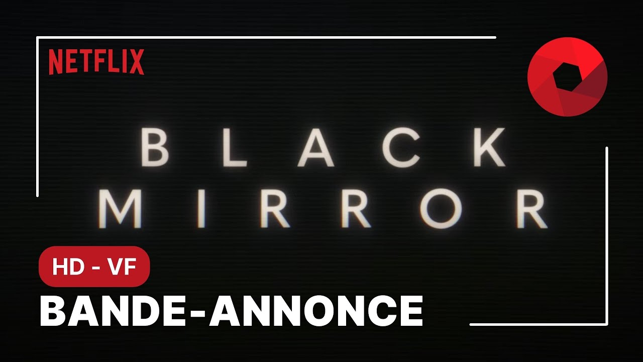 BLACK MIRROR bandeannonce saison 6 [HDVF] 15 juin 2023 sur Netflix YouTube