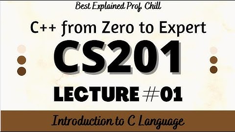 CS201 Lecture No. 1 || C++ Programming Best explained Short Lecture