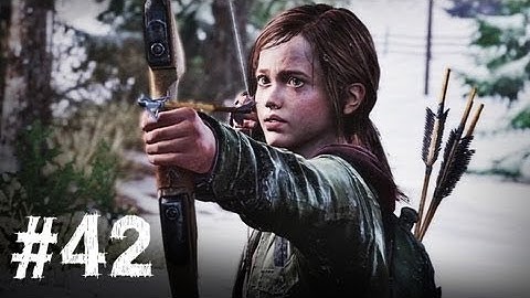 THE LAST OF US: Walkthrough Part 42 The Hunt