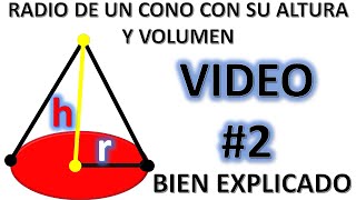 COMO HALLAR EL RADIO DE UN CONO CON EL VOLUMEN Y LA ALTURA