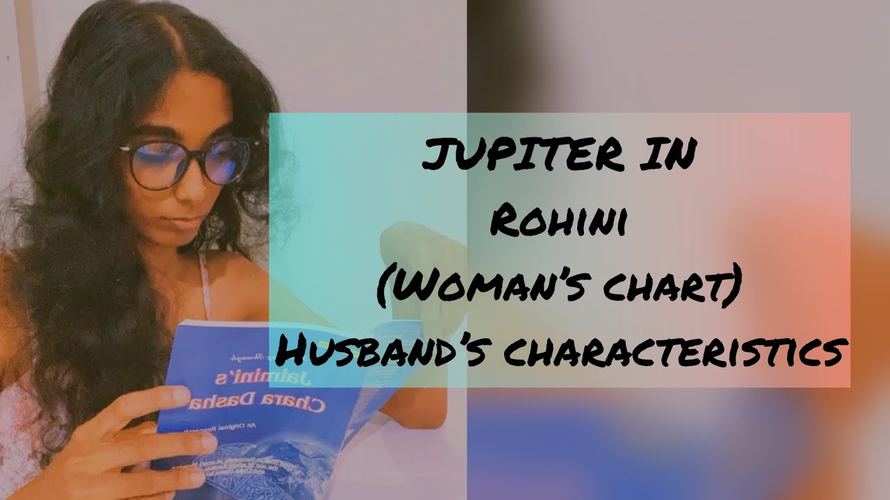JUPITER IN ROHINI (WOMAN’S CHART)