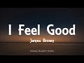 James Brown - I Feel Good (Lyrics)