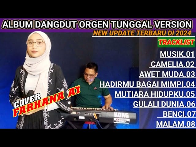 Album dangdut orgen tunggal version || update terbaru 2024 ||@FARHANAAY class=