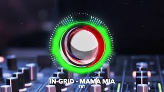 "TBT" IN-GRID - Mama Mia