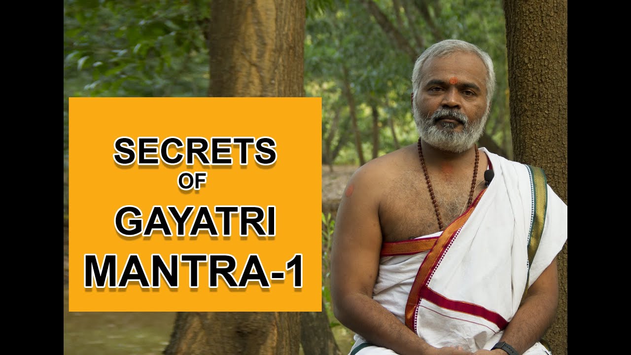 Secrets of Gayathri - Part 1 - Gayathri Gurukulam by Acharya Arun Prabhkar