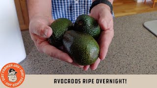 Avocados Ripe Overnight!