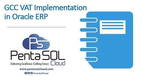GCC VAT Implementation in Oracle ERP