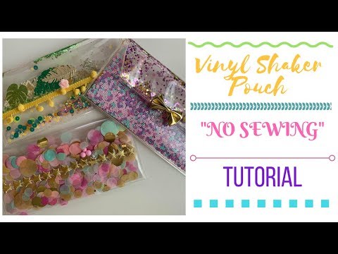 Vinyl Shaker Pouch : NO SEWING!!! TUTORIAL!!!!