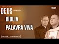 Frei Gilson e Dom José Falcão | Bíblia, palavra viva | Força de Deus