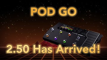 Line 6 POD Go 2.50 Firmware UPDATE is HERE