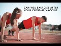 Can You Exercise After Your COVID-19 Vaccine