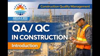 Quality in Construction Projects | Introduction to QA & QC