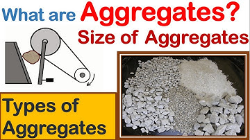 what are aggregates and types according to size?|difference b/w fine aggregates & coarse aggregates.
