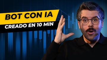 Cómo Crear un BOT de Trading AUTOMÁTICO con Inteligencia Artificial [Guía Completa]