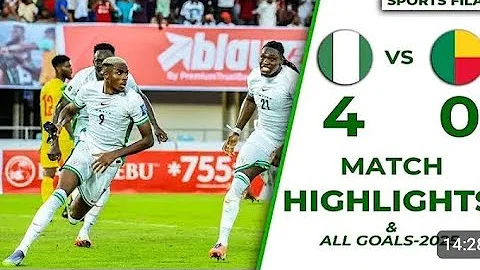 FULL HIGHLIGHTS::.. NIGERIA 4: 0 BENIN REPUBLIC (VICTOR OSIMHEN HAT TRICK) 