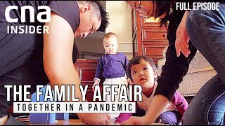 Ep 2: Missing The Good Old Days | The Family Affair: Together In A Pandemic | Full Episode