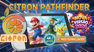 💥 CITRON PATHFINDER EMULADOR DE SWITCH NO PC! NOVA VERSÃO 2026 🔥  TUTORIAL + DOWNLOAD