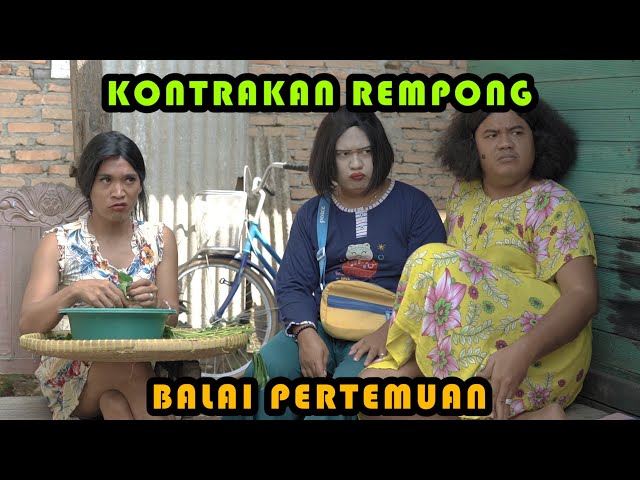 BALAI PERTEMUAN || KONTRAKAN REMPONG EPISODE  355 class=