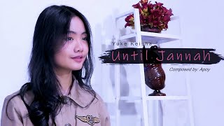 Until Jannah - Wali (Cover by Yuke Keisha)