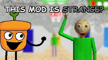 THIS BALDI MOD IS STRANGE?!? (Baldi