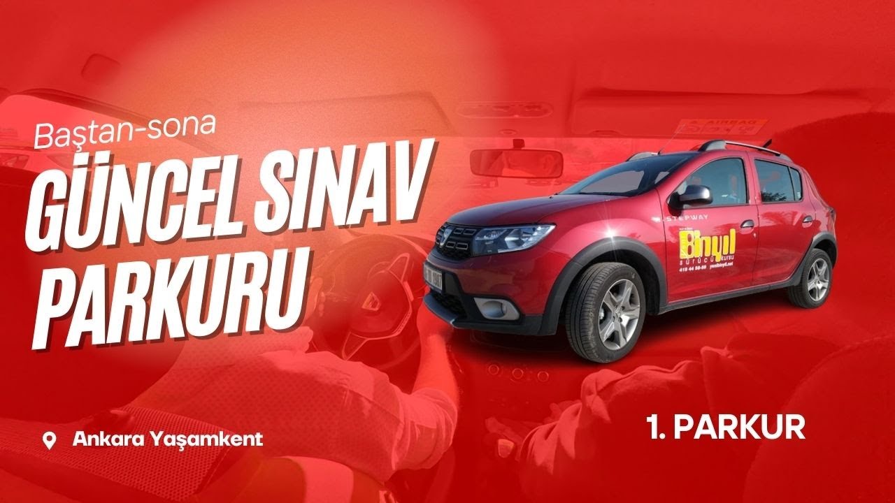 Yaşamkent Direksiyon Sınav Parkuru 2026 | Tam Tur Rehber | 1. Parkur