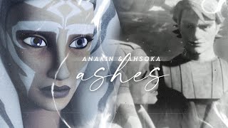 Anakin & Ahsoka || Ashes