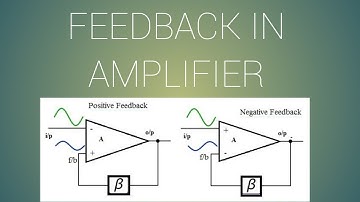 FEEDBACK IN AMPLIFIER PART 1