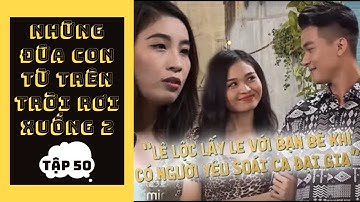 NDCTTTRX 2 |Tập 50| Đi họp lớp, Lê Lộc trở mặt chấp nhận soái ca đại gia làm bạn trai để lấy le