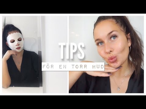 Video: Bästa Tips För Att Ta Hand Om Torr Hud