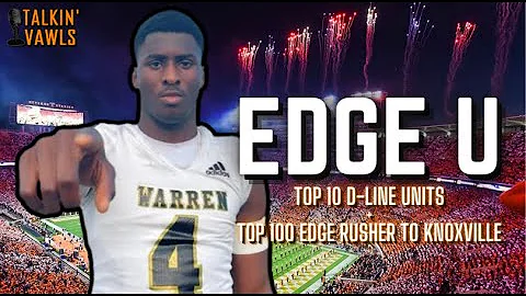 Edge U: Top 10 D-Line Units + Top 100 Edge Rusher to Knoxville | Tennessee Vols Football