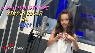 The Greatest Showman - A Million Dreams (Studio Cover by Alice)