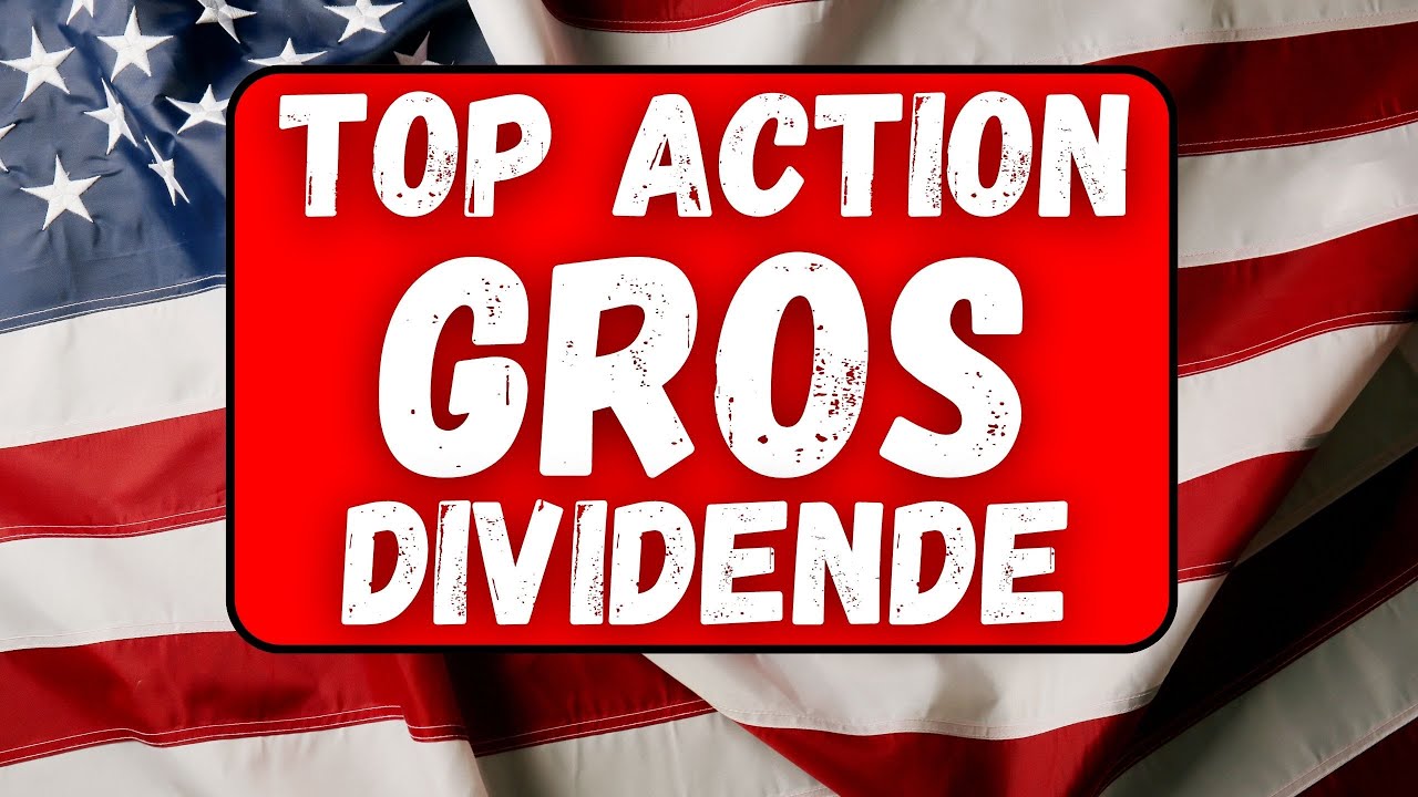 TOP GROS DIVIDENDE USA !