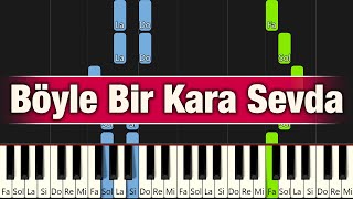 Böyle Bir Kara Sevda - Piyano