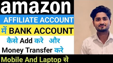How to Add Your Bank Account to Amazon Affiliates (Step by Step)