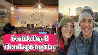 Day 2 Seattle Thanksgiving Day | Neko Cat Cafe