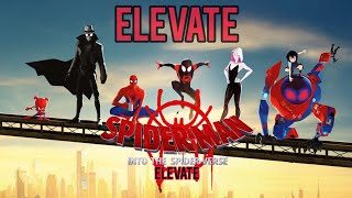 Spider-Man: Into The Spider-Verse – Elevate | DJ Khalil | SuperSpot Editz
