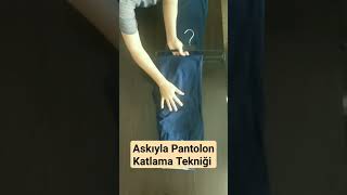 Askı ile Pantolon Katlama Tekniği #keşfet #keşfetteyiz #shortvideo #shorts